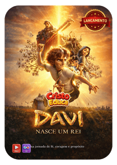 Davi nasce um rei - cristoeduca